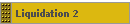Liquidation 2